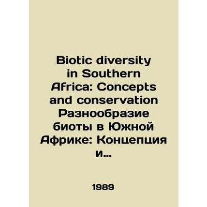Biotic diversity in Southern Africa: Concepts and conservation Biota diversity