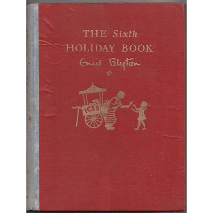 The Sixth Holiday Book by Enid Blyton