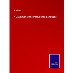 A Grammar of the Portuguese Language