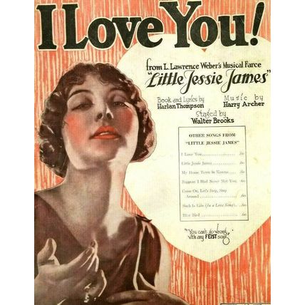 I Love You Little Jessie James Music by Harry Archer (K10A)