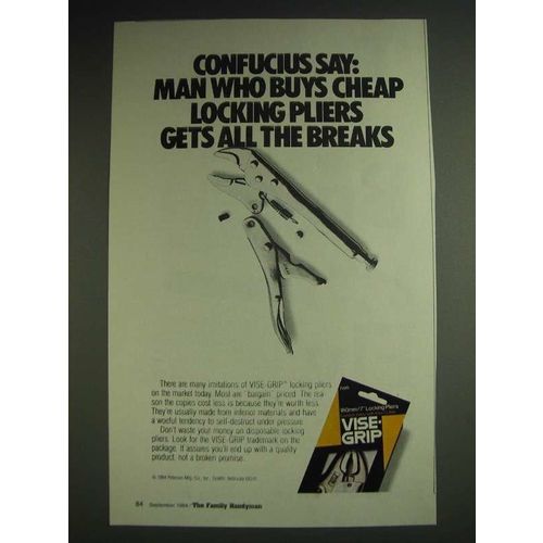 1984 Vise-Grip Locking Pliers Ad - Confucius say: Man who buys cheap pliers