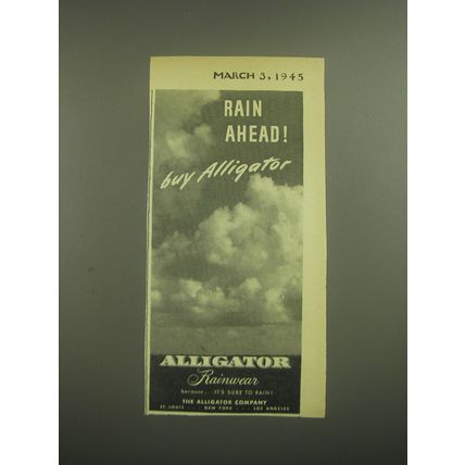 1945 Alligator Rainwear Ad - Rain ahead! Buy Alligator