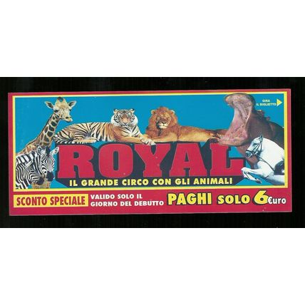 Biglietto Ingresso Circo - Circo Royal 1 - misura cm. 14x6.5
