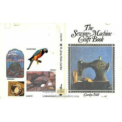 The Sewing Machine Craft Book