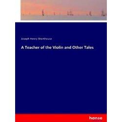 A Teacher of the Violin and Other Tales