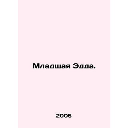 Younger Edda. In Russian /Mladshaya Edda.