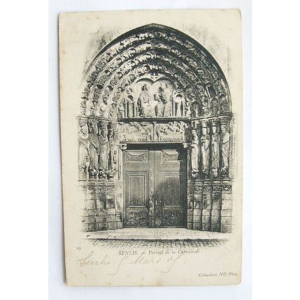 1905 postcard Senlis, France Cathedral Doorway