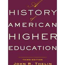 A History Of American Higher Education
