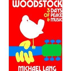 Woodstock: 3 Days Of Peace Music