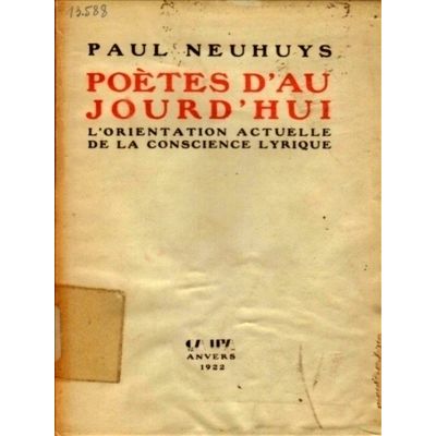 Poetes D'aujourdhui - L'Orientation Actuelle de la Conscience Lyrique by Paul Ne