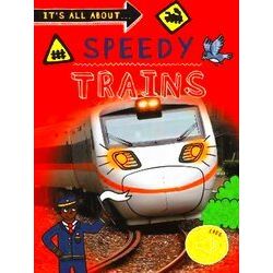 It's All About 17 It's All About Speedy Trains