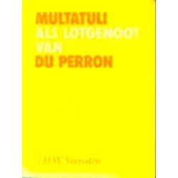 Multatuli Als Lotgenoot V. Du Perron