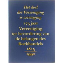 Het Doel Der Vereeniging Is Vereniging