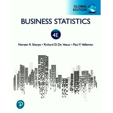 Business Statistics, Global Edition by Norean Sharpe; Richard Deveaux; Paul Vell