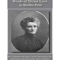 Words Of Divine Love To Berthe Petit
