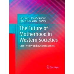 The Future of Motherhood in Western Societies