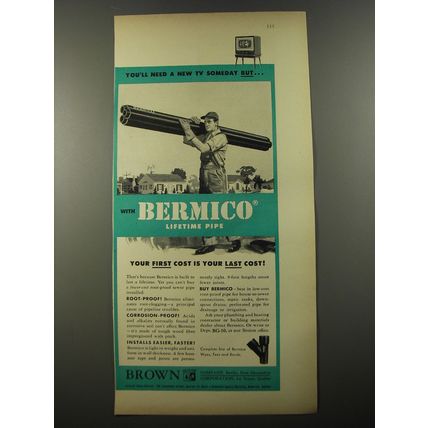 1954 Brown Company Bermico Pipe Ad - You'll need a new TV someday