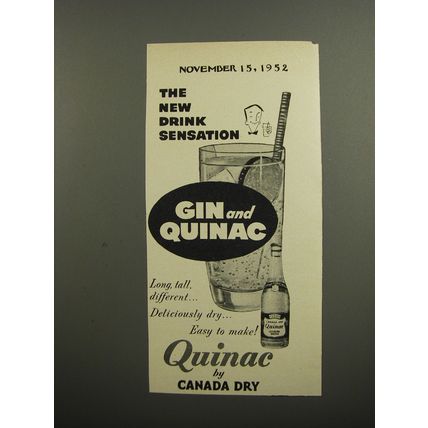 1952 Canada Dry Quinac Quinine Water Ad - The new Drink Sensation Gin and Quinac