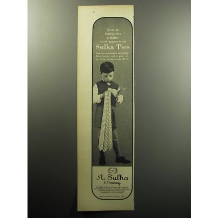 1957 A. Sulka Ties Ad - Next to family ties a father most appreciates Sulka Ties