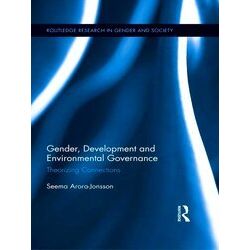 Routledge Research In Gender And Society Gender, Development And Environmental G