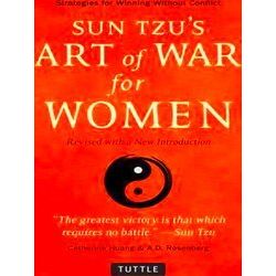 Sun Tzu's Art Of War For Women Revised With A New Introduction Strategies For Wi