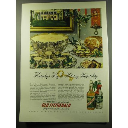 1949 Old Fitzgerald bourbon Ad - Kentucky's Key to Holiday Hospitality
