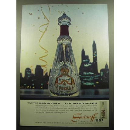 1957 Smirnoff Vodka Ad - Give the Vodka of Vodkas.. in the Pinnacle Decanter
