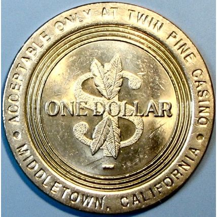 Twin Pines. $1 Casino Token. Middletown, CA. R24
