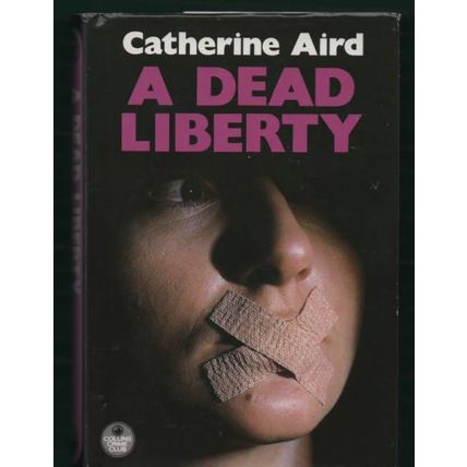 Catherine Aird: Dead Liberty.signed hardback