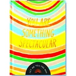 You Are Something Spectacular