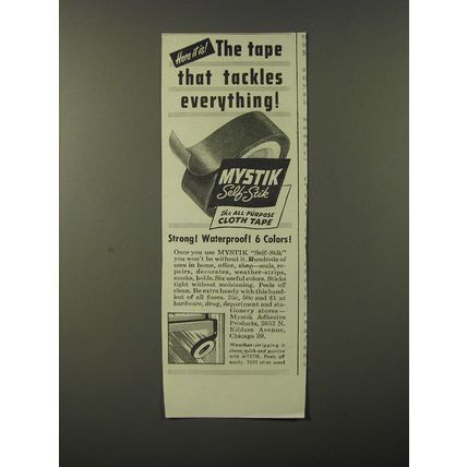1946 Mystik Self-Stik Cloth Tape Ad - The tape that tackles everything