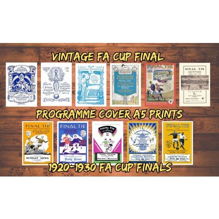 1920 - 1930 FA Cup Final Programme Cover A5 Prints *FREE P&P