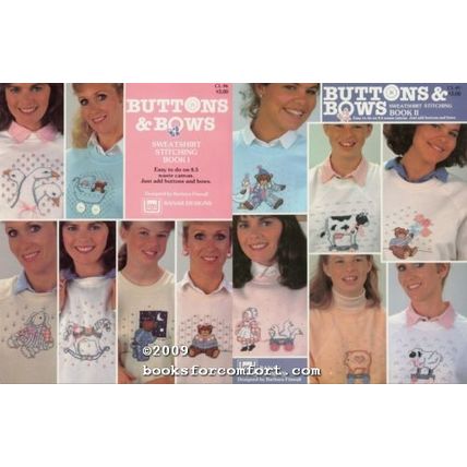 Buttons & Bows Sweatshirt Stitching Book I & II, 2 Books