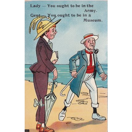 ED51 LADY-YOU OUGHT TO BE IN THE ARMY -GENT -YOU OUGHT TO BE IN A MUSEUM