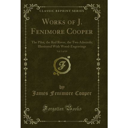 Works of J. Fenimore Cooper, Vol. 3 of 10: The Pilot, the Red Rover