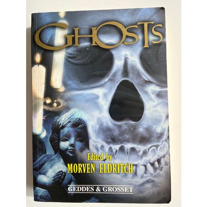 GHOSTS - MORVEN ELDRITCH (UK PAPERBACK, 2005)
