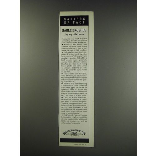 1991 Winsor & Newton Sable Brushes Ad - Matters of fact