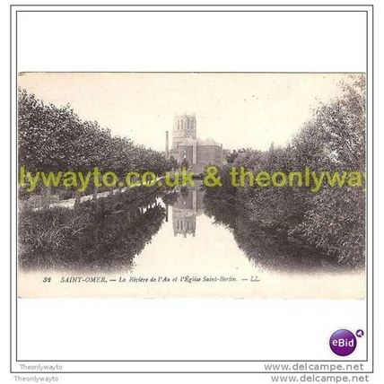 SAINT-OMER, LA RIVIERE DE L'AA ET L'EGLISE ST-BERTIN, FRANCE, Postcard
