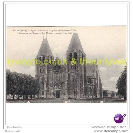 ECOUIS, L'EGLISE BATIE SUR UN DES POINTS CULMINANTS DU VEZIN, FRANCE, Postcard