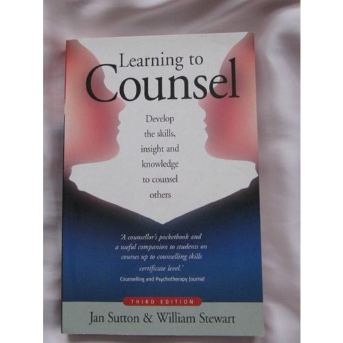 Learning to Counsel: Develop the Skills, Insight. P/B book by Jan Sutton 3rd edt