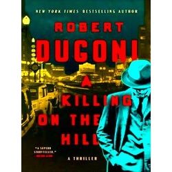 A Killing On The Hill
