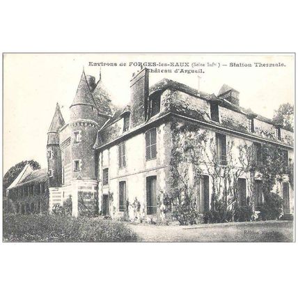 76 - FORGES LES EAUX - château d' Argueil