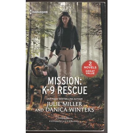 Harlequin - Mission: K-9 Rescue - Julie Miller and Danica Winters - 2 Novels