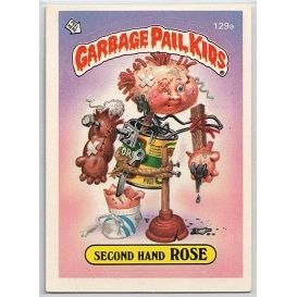 GARBAGE PAIL KIDS ' SECOND HAND ROSE ' card # 129a ( 1986)
