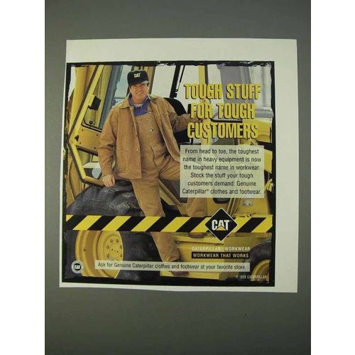 1995 Caterpillar Workwear Ad - Tough Stuff