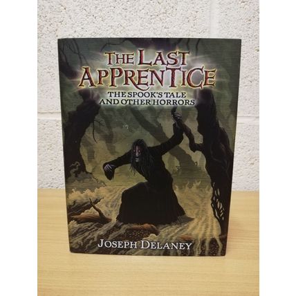 The Last Apprentice: The Spook's Tale: And Other Horrors - Joseph Delaney - 2009