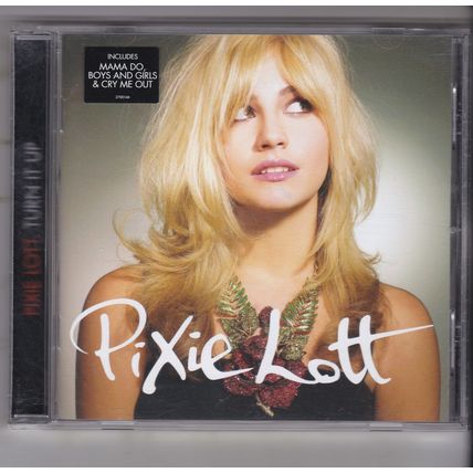 Pixie Lott : Turn It Up. (2009) CD Album