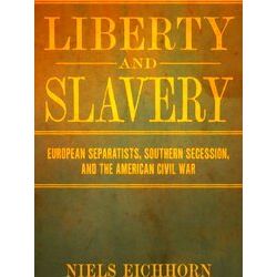 Conflicting Worlds: New Dimensions Of The American Civil War Liberty And Slavery