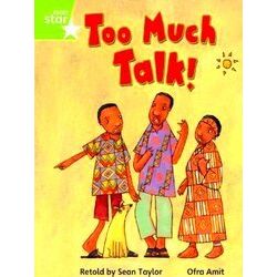 Rigby Star Guided Phonic Opportunity Readers Green: Too Much Talk Pupil Bk (Sing