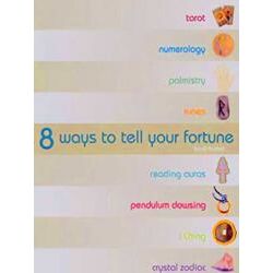8 Ways to Tell Your Fortune
